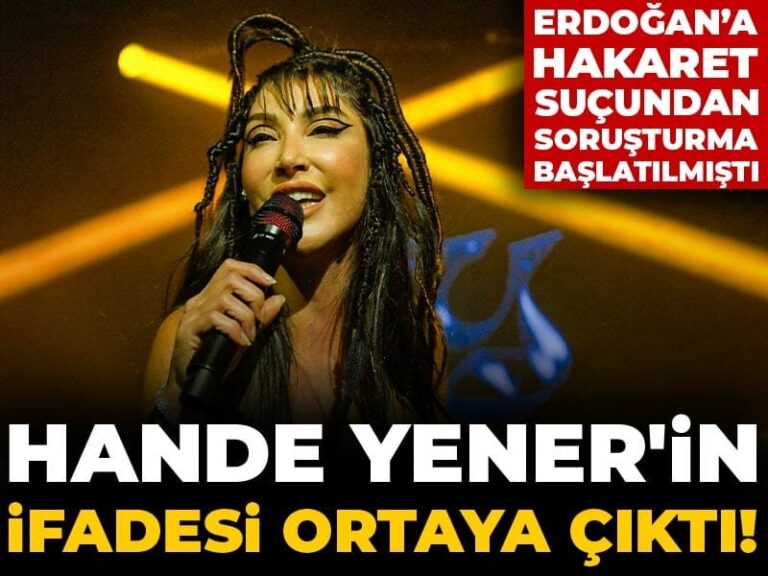 hande-yenerin-ifadesi-ortaya-cikti-erdogana-hakaret-sucundan-sorusturma-baslatilmisti-Lw7FL8MA